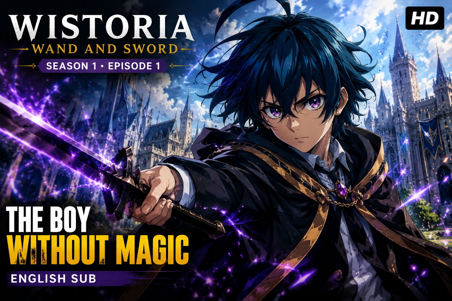 Wistoria: Wand and Sword Season 1 Episode 1 English Dubbed